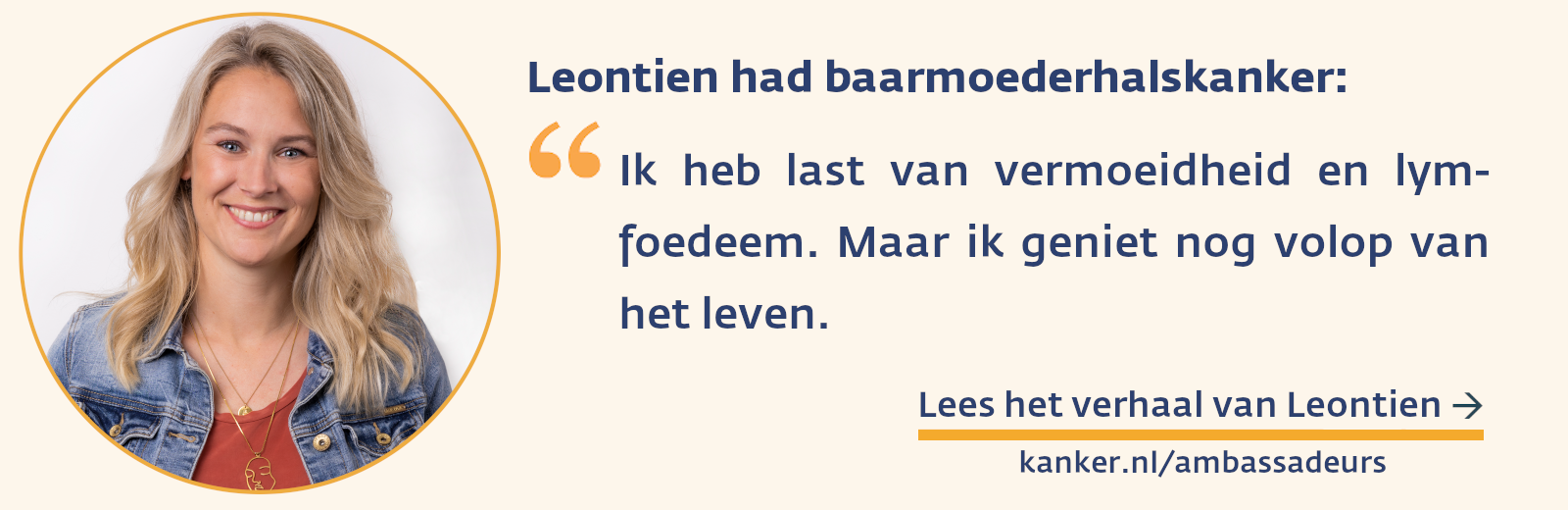 Leontien heeft nog last van de gevolgen van de behandeling tegen baarmoederhalskanker