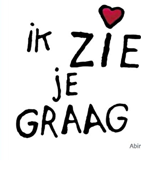 TEKST: IK ZIE JE GRAAG