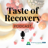 Podcast Taste of recovery